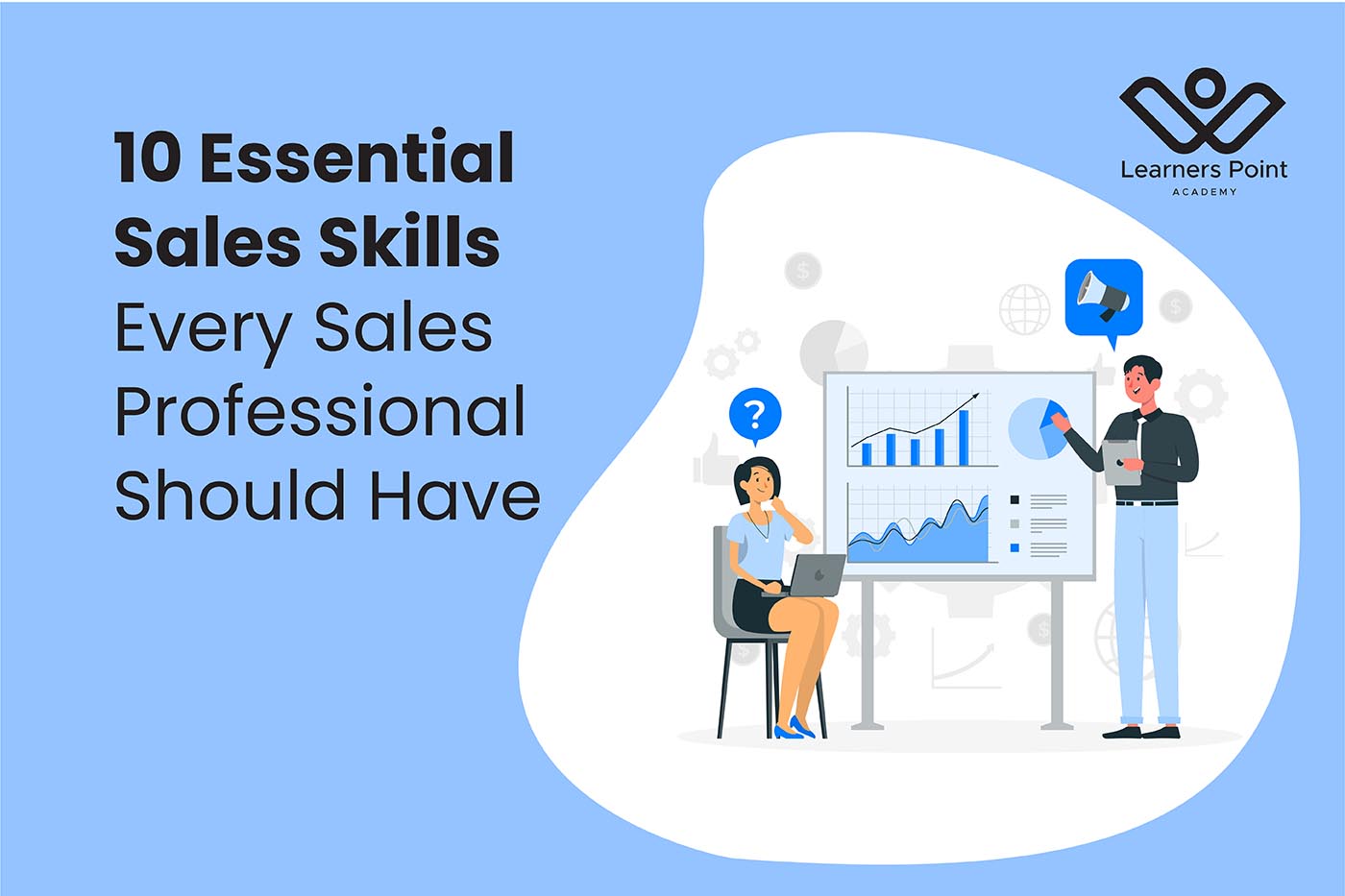 10 Essential Sales Skills Every Sales Professional Should Have